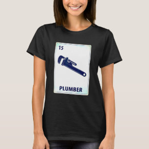 Plumber Mexican Cards T-Shirt