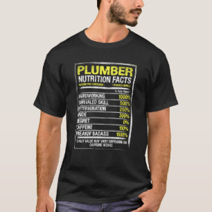 Plumber Nutrition Facts Gift Tee