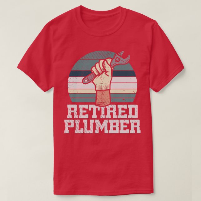 Plumber Pension Retirement T-Shirt (Design Front)