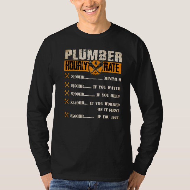 Plumber   Plumber Hourly Rate T-Shirt (Front)