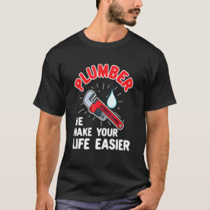 Plumber Technician Design For Pipefitter - Plumber T-Shirt