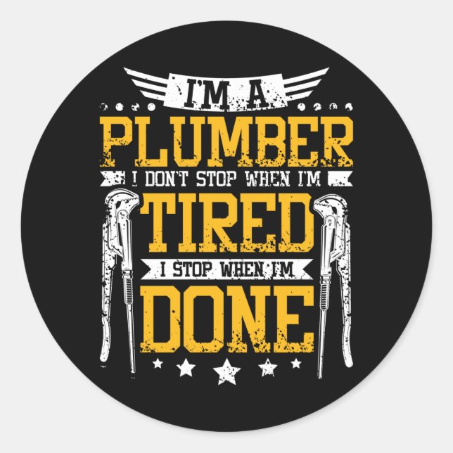 Plumber Tired Classic Round Sticker (Front)