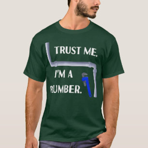 Plumber Trust Me D0100266A Premium T-Shirt