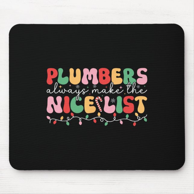 Plumbers Always Make The Nice List Groovy Plumber  Mouse Mat (Front)