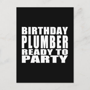 Plumbers : Birthday Plumber Ready to Party Invitation Postcard