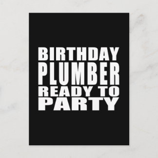 Plumbers : Birthday Plumber Ready to Party Invitation Postcard