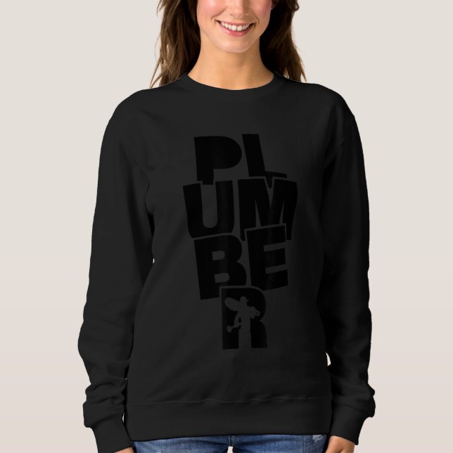 Plumbing Profession Job Work - Plumber Sweatshirt (Front)