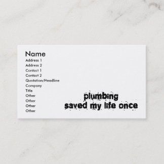 Plumbing Saved My Life Once Business Card