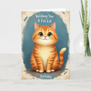 Plump Cat Birthday Wishes Card