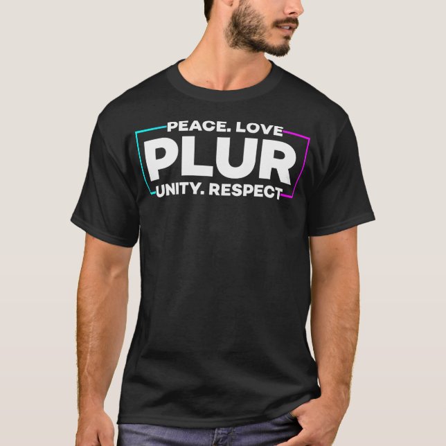 Plur - Edm Music Festival Rave Outfit T-Shirt (Front)