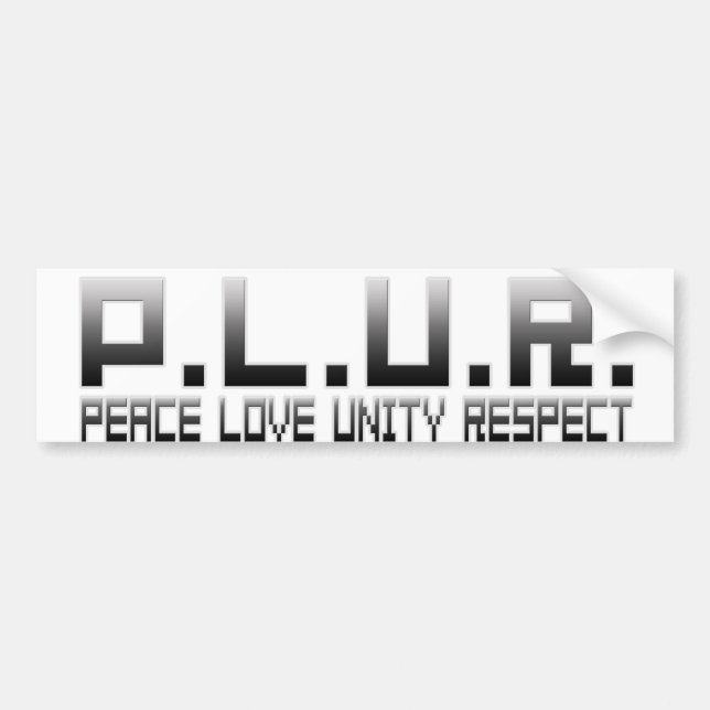 PLUR - Peace Love Unity Respect Bumper Sticker (Front)