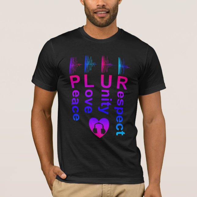 PLUR (Peace Love Unity Respect) T-Shirt (Front)