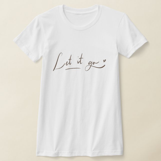 Plus Size "Let it Go" T-shirt (Laydown)