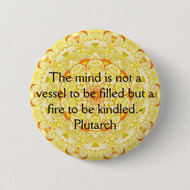 Plutarch quote education teacher learning 6 cm round badge (Front)