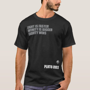 Pluto Lives. T-Shirt