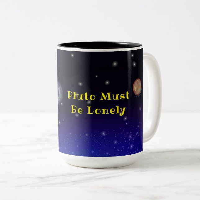 'Pluto Must Be Lonely' store banner Mug (Front Right)