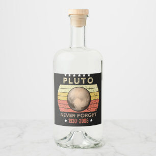 Pluto Never Forget 1930-2006 Liquor Bottle Label