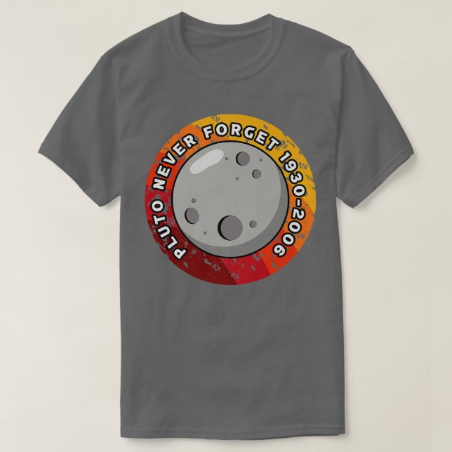 Pluto Never Forget 1930-2006 T-Shirt (Design Front)