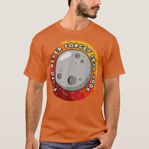 Pluto Never Forget 1930-2006 T-Shirt