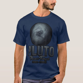 Pluto Never Forget 1930-2006 T-Shirt