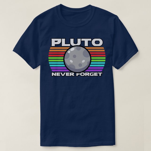 Pluto Never Forget 1930-2006 T-Shirt (Design Front)