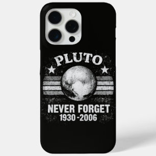 Pluto Never Forget iPhone 15 Pro Max Case