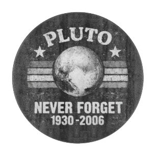 Pluto Never Forget Cutting Board