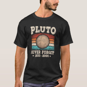 Pluto Never Forget Funny Planet Space Astronomy Sc T-Shirt