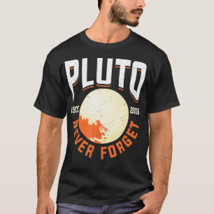 Pluto Never Forget Funny Retro Style Science Space T-Shirt