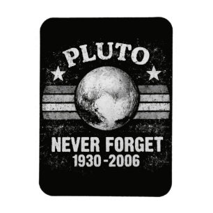 Pluto Never Forget Magnet