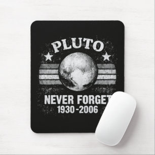 Pluto Never Forget Mouse Mat