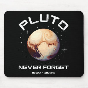 Pluto Never Forget Mouse Mat