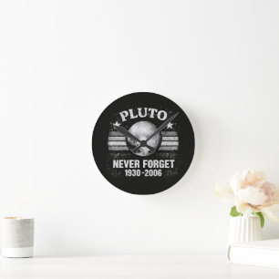 Pluto Never Forget Round Clock