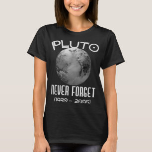 Pluto Never Forget Solar System Science Astronomy T-Shirt