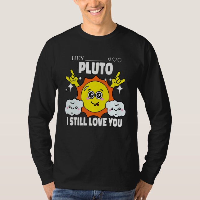 Pluto Never Forget  Space Sun Astronomy Science T-Shirt (Front)