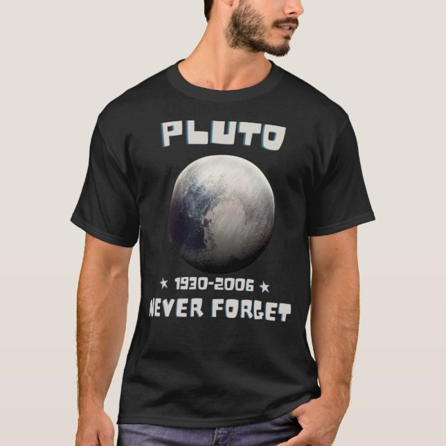 Pluto Never Forget T-Shirt (Front)