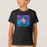 Pluto Never Forget T-Shirt<br><div class="desc">Pluto Never Forget because back in my day we had nine planets in our solar system. Funny gift for space and science astronomy teachers and students that love to learn about our solar system and planet history</div>