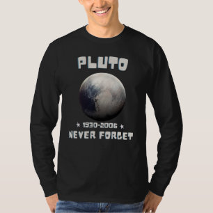 Pluto Never Forget T-Shirt