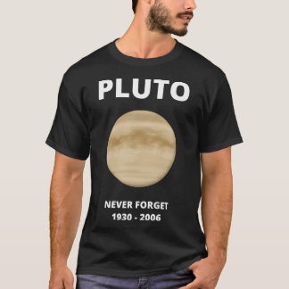 Pluto Never Forget T-Shirt
