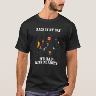 Pluto Plane Back In My Day We Had Nine Planets Plu T-Shirt
