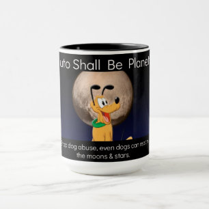 Pluto shall be planet Mug