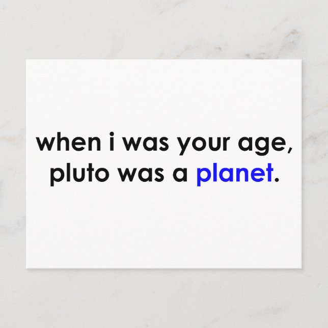 Pluto was a planet?!? postcard (Front)