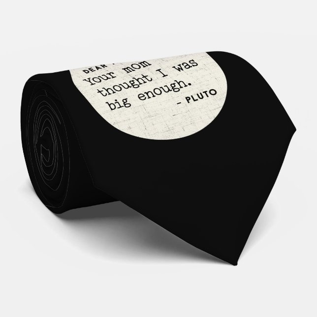 Pluto WAS big enough. Cosmic Humour Tie (Rolled)