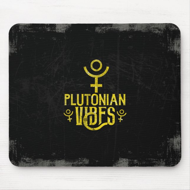 Plutonian Vibes Scorpio Astrology Zodiac Pluto Mouse Mat (Front)