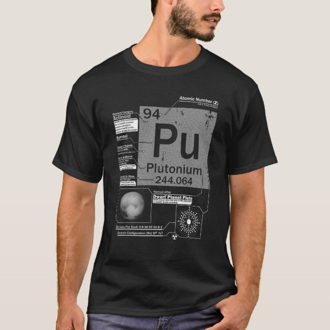 Plutonium Pu Element Atomic Number 94 Science T-Shirt (Front)