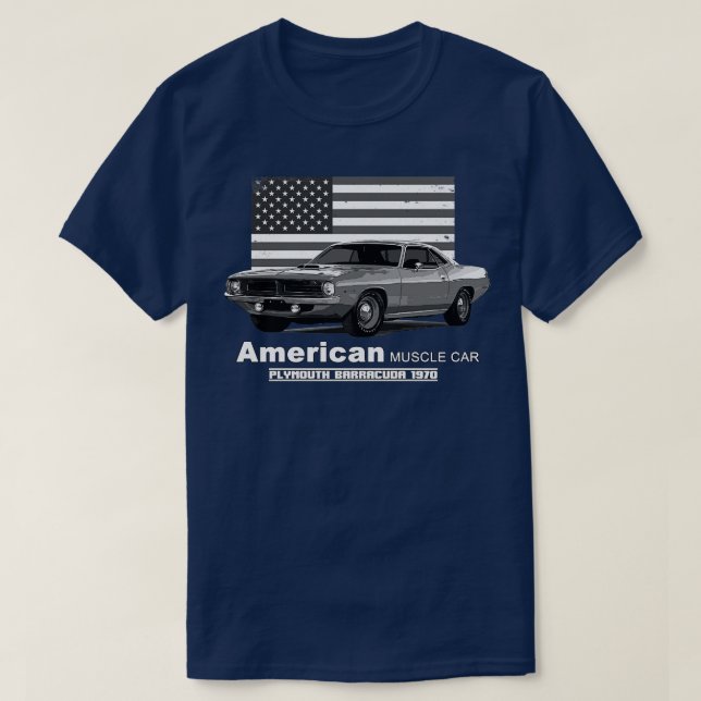 Plymouth Barracuda American Muscle  60s 70s Old is T-Shirt (Design Front)