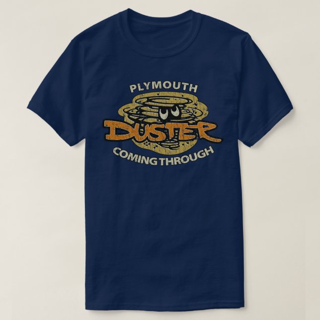 Plymouth Duster Coming Through 1970 T-Shirt (Design Front)