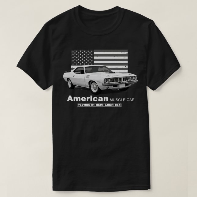 Plymouth Hemi Cuda American Muscle  60s 70s Old is T-Shirt (Design Front)