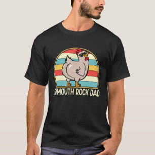 Plymouth Rock Dad Chicken Dad Farmer for Men T-Shirt