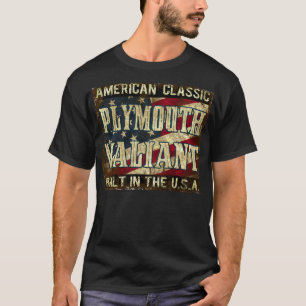 Plymouth Valiant - Classic Car Built in the USA T-Shirt